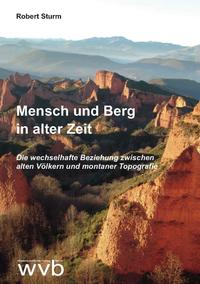 Mensch und Berg in alter Zeit