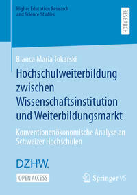 Hochschulweiterbildung zwischen Wissenschaftsinstitution und Weiterbildungsmarkt