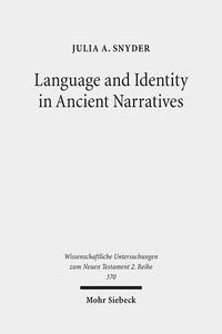 Language and Identity in Ancient Narratives