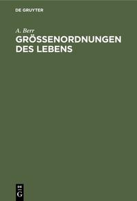 Größenordnungen des Lebens