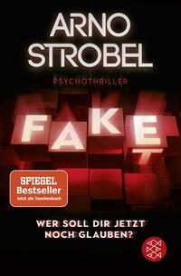 Fake – Wer soll dir jetzt noch glauben?