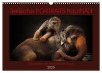 Tierische PORTRAITS hautNAH (Wandkalender 2025 DIN A3 quer), CALVENDO Monatskalender