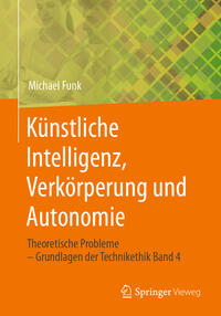 Künstliche Intelligenz, Verkörperung und Autonomie