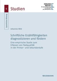 Schriftliche Erzählfähigkeiten diagnostizieren und fördern