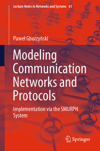 Modeling Communication Networks and Protocols