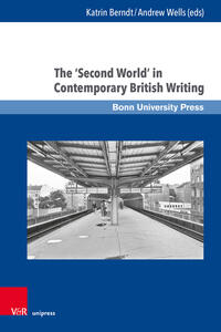 The ‘Second World’ in Contemporary British Writing