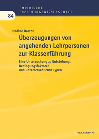 Überzeugungen von angehenden Lehrpersonen zur Klassenführung