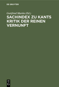 Sachindex zu Kants Kritik der reinen Vernunft