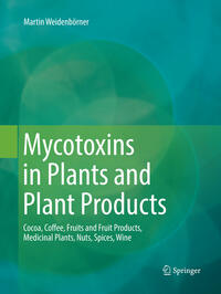 Mycotoxins in Plants and Plant Products