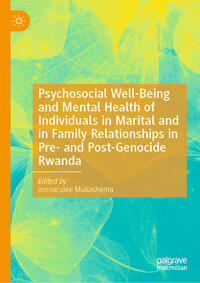 Psychosocial Well-Being and Mental Health of Individuals in Marital and in Family Relationships in Pre- and Post-Genocide Rwanda