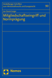 Mitgliedschaftseingriff und Normprägung