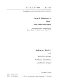 Neue Schubert-Ausgabe. Kritische Berichte / Bühnenwerke / Des Teufels Lustschloss