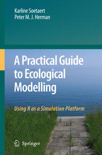 A Practical Guide to Ecological Modelling