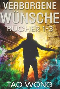 Verborgene Wünsche Bücher 1 - 3