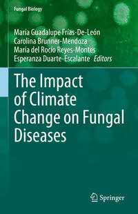 The Impact of Climate Change on Fungal Diseases