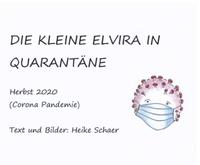 Die kleine Elvira in Quarantäne