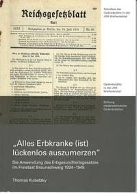 "Alle Erbkranke (ist) lückenlos auszumerzen"