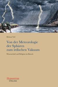 Von der Meteorologie der Sphären zum irdischen Vakuum