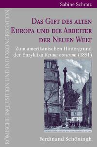 Das Gift des alten Europa und die Arbeiter der Neuen Welt