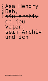 Bab, (siu archiv) ed jeu - Vater, (sein Archiv) und ich