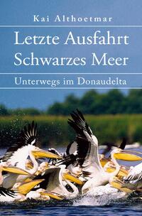 Letzte Ausfahrt Schwarzes Meer