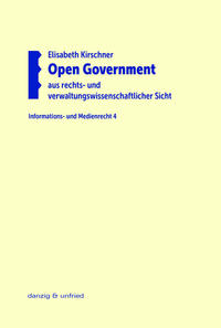 Open Government aus rechts- und verwaltungswissenschaftlicher Sicht