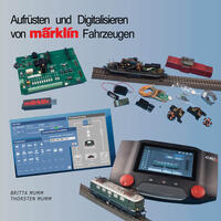 Aufrüsten und Digitalisieren von Märklin Fahrzeugen