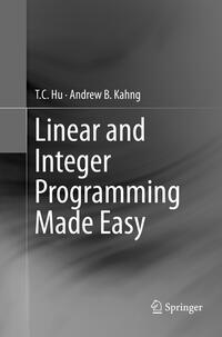 Linear and Integer Programming Made Easy