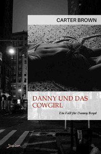 Danny und das Cowgirl - Ein Fall für Danny Boyd