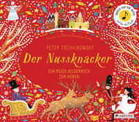 Peter Tschaikowsky. Der Nussknacker