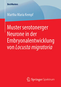 Muster serotonerger Neurone in der Embryonalentwicklung von Locusta migratoria