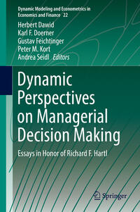 Dynamic Perspectives on Managerial Decision Making