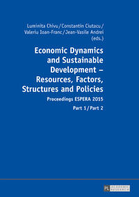 Economic Dynamics and Sustainable Development – Resources, Factors, Structures and Policies