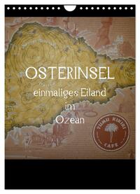 Osterinsel - einmaliges Eiland im Ozean (Wandkalender 2025 DIN A4 hoch), CALVENDO Monatskalender