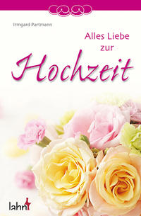 Alles Liebe zur Hochzeit