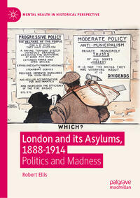 London and its Asylums, 1888-1914