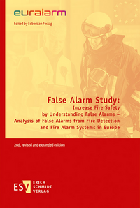 False Alarm Study: Increase Fire Safety by Understanding False Alarms – Analysis of False Alarms from Fire Detection and Fire Alarm Systems in Europe