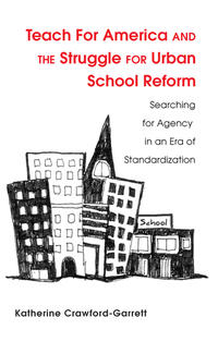 Teach For America and the Struggle for Urban School Reform