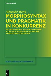 Morphosyntax und Pragmatik in Konkurrenz