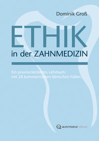 Ethik in der Zahnmedizin