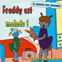 Freddy est malade