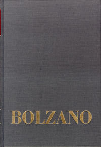 Bernard Bolzano Gesamtausgabe / Einleitungsbände. Band 2,1: Bolzano-Bibliographie und Editionsprinzipien der Gesamtausgabe