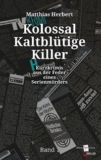 Kolossal Kaltblütige Killer