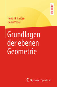 Grundlagen der ebenen Geometrie