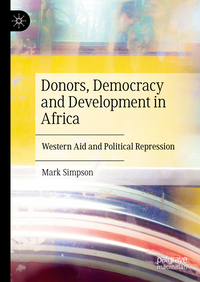 Donors, Democracy and Development in Africa