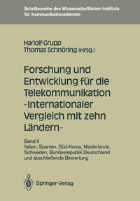 Forschung und Entwicklung für die Telekommunikation — Internationaler Vergleich mit zehn Ländern —