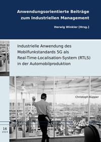 Industrielle Anwendung des Mobilfunkstandards 5G als Real-Time-Localisation-System (RTLS) in der Automobilproduktion