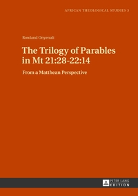 The Trilogy of Parables in Mt 21:28-22:14