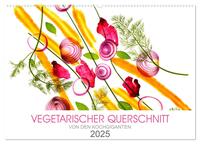 VEGETARISCHER QUERSCHNITT (Wandkalender 2025 DIN A2 quer), CALVENDO Monatskalender