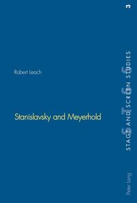 Stanislavsky and Meyerhold